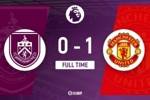 英超-曼联1-0伯恩利结束各赛事三连败 B费凌空斩雷吉隆伤退