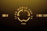 FIFA官方：2025世俱杯抽签于迈阿密举行 北京时间12月6日2:00