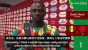 马内非洲杯决赛赛后：宁愿输球也不愿决赛罢赛，于是我劝回了队友